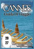 Cannes Cannes Guida di viaggio 2027