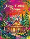 Cozy Cabin Coloring Adult Coloring Book