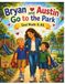 Bryan and Austin go to the park!