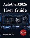 AutoCAD2026 Libri GmbH AutoCAD2026 User Guide