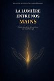 LA Independently Published La Lumière Entre Nos Mains