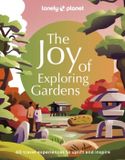 The Lonely Planet The Joy of Exploring Gardens