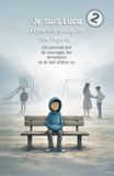 Je Icecat Je suis Luca - et parfois quelqu’un me regarde: Un journal sur le courage, les émotions et le fait d’être vu
