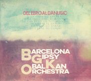 Sonic Rendezvous Barcelona Gipsy Klezmer Orchestra - Del Ebro Al Danubio (CD)