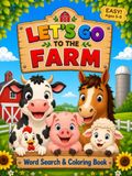 Let's Go to the Farm: Farm Word Search Book for Kids Ages 5–8