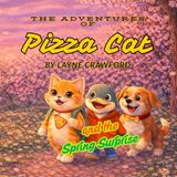 Pizza Cat Pizza Cat and the Spring Surprise: A Heartwarming Spring Adventure About Friendship and Helping Others