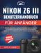 Nikon Z6 III Benutzerhandbuch für Anfänger