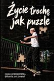 Życie Icecat Życie trochę jak puzzle: Deskorolka, dorastanie i wszystko pomiędzy