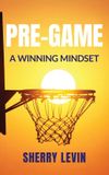 PRE-GAME: Libri GmbH Pre-Game: A Winning Mindset Hardcover