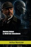 Sherlock Holmes Le Réveil des Consciences
