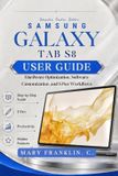 Samsung Galaxy Tab S8 / Paperback / 394 Pages / Independently Published