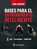 Bases para el Entrenamiento Inteligente 2: Big3, Evaluaciones y correctivos
