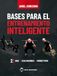 Bases para el Entrenamiento Inteligente 2: Big3, Evaluaciones y correctivos