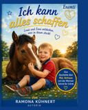 Ich kann alles schaffen: Louis und Enni entdecken, was in ihnen steckt