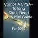 CompTIA CYSA+ To long Didn't Read Easy Mini Guide