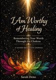 I Am Worthy of Healing