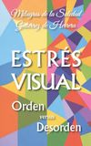 Estrés Visual: Orden versus Desorden