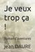 Je Independently Published Je veux trop ça ! Paperback