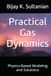 Practical Gas Dynamics: Physics-Based Modeling and Solutions