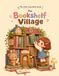The Bookshelf Village: A Cozy Bookish Coloring Book for Kids Ages 5–8