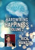 Sonic Rendezvous Hardwiring Happiness Vol.2; Rick Hanson (DVD)
