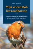 Mijn Buijten & Schipperheijn Mijn vriend Bob het roodborstje