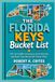 The Florida Keys Bucket List: 150+ Incredible Adventures, Secret Beaches, and Road Trips Beyond the Theme Parks.