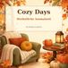 Cozy Days Herbstliche Ausmalzeit: Das gemütliche Ausmalbuch für kreative Herbsttage und entspannte Wohlfühlmomente