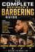 The Complete Beginner’s Barbering Guide