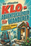 Der tiptop Der ultimative Klo-Adventskalender für Wanderer