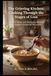 The Grieving Kitchen: Cooking Through the Stages of Loss: Mindful Meals and Nurturing Morsels to Support Emotional Recovery