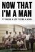 Now Bol Now That I'm A Man Paperback