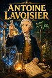 Antoine Lavoisier: Chemistry Science Discovery Learning Story Biography