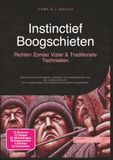 Instinctief Boogschieten: Richten Zonder Vizier & Traditionele Technieken