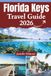 Florida Keys Florida Keys Travel Guide 2026–2027: Local Routes, Reef Snorkeling, Road Trip Stops & Conch Republic Secrets