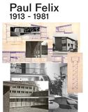Paul Felix 1913-1981: Architect professor