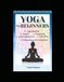 Yoga For Beginers: A Complete Guide to Asanas, Breathwork, Chakras & Daily Practice