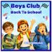 BOYS CLUB: BACK TO SCHOOL