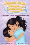 Mama Libri GmbH Mama Helps People, and She's Always with Me Hardcover
