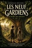 Les Neuf Gardiens: Le Secret des Anciens
