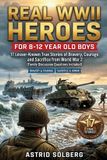 Real Libri GmbH Real WWII Heroes for 8-12 Year Old Boys