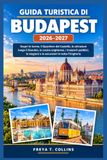 GUIDA TURISTICA DI BUDAPEST 2026-2027