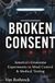 Broken Consent: America's Gruesome Experiments in Mind Control & Medical Testing