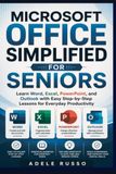 MICROSOFT OFFICE SIMPLIFIED FOR SENIORS