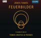 Feuerbilder Oehms Classics Tamás: Feuerbilder (CD)