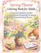 Spring Flower Coloring Book for Adults: A Peaceful Japanese Garden Coloring Book Featuring 50 Spring Flowers and Heartwarming Words