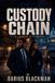 Custody Ledger City Custody Chain Book Five In The Ledger City Series Paperback