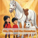 Hio, Nio, and the Horseshoe: Hio and Nio