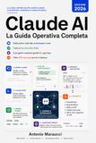 Claude AI — La Guida Operativa Completa