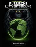 Russische Luftverteidigung: Operative Analyse der russischen Integrated Air and Missile Defence (IAMD)